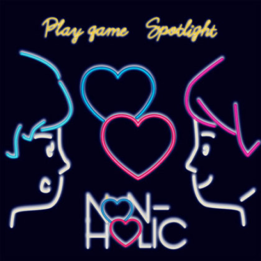 Play game/Spotlight / Non-Holic | Skream! ディスクレビュー 邦楽ロック・洋楽ロック ポータルサイト – Skream!