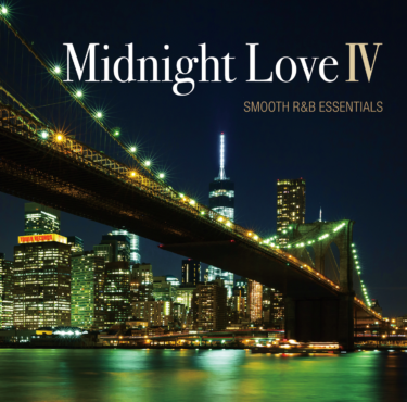 人気コンピ第4弾「Midnight Love Ⅳ – SMOOTH R&B ESSENTIALS」 9/21タワレコ限定発売～極上スムースR&Bコンピレーション～ – TOWER RECORDS ONLINE – TOWER RECORDS ONLINE