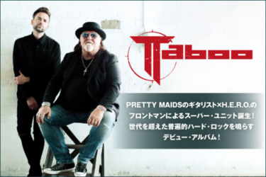 TABOOのインタビュー公開！PRETTY MAIDSのギタリスト×H.E.R.O.の … – 激ロック ニュース