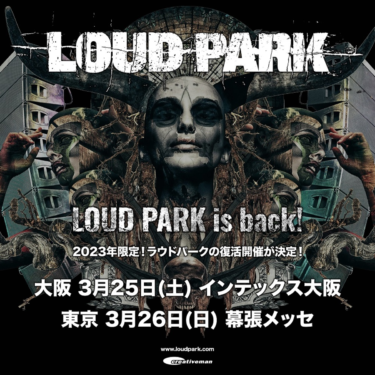 "LOUD PARK"、2023年限定の復活開催決定！ – 激ロック ニュース