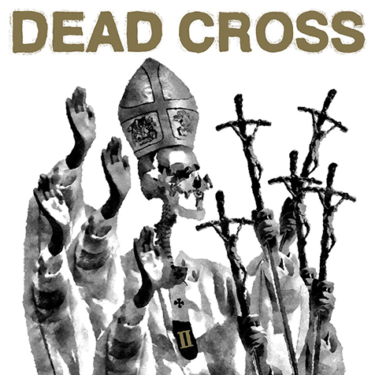 デッド・クロス（Dead Cross）『II』マイク・パットンとデイヴ・ロンバード擁する … – Mikiki